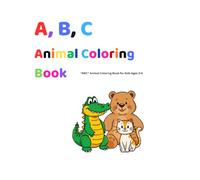 ABC Animal Coloring Book: “ABC” Animal Coloring Book for Kids Ages 3-6