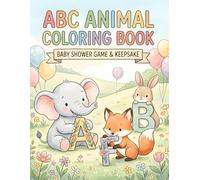 ABC Animal Coloring Book Baby Shower Game: Alphabet Coloring Pages for Guests, Fun Activity & Keepsake Gift for Mom-to-Be: Printable-Style Alphabet ... Shower Games, Nursery Keepsake & Family Fun