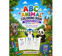 ABC Animal Coloring Book: Fun Alphabet Learning for Kids Ages 3-5 | Trace Letters, Learn ABC, and Color Cute Animals