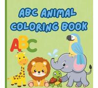 ABC Animal Coloring Book: Trace, Color, and Learn the Alphabet with Animals A to Z
