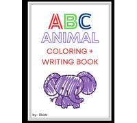 ABC Animal Coloring + Writing Book