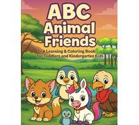ABC Animal Friends: A Learning & Coloring Book for Toddlers and Kindergarten Kids