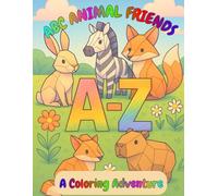 ABC Animal Friends - Color Me Wild! A to Z Animal Coloring Book for Kids