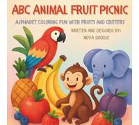 ABC Animal Fruit Picnic: Alphabet Coloring Fun with Fruits and Critters
