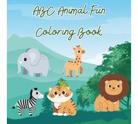 ABC Animal Fun Coloring Book for Kids: Educational Coloring Pages with Animals and Alphabets for Preschool Children Ages 3-5