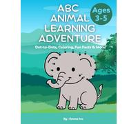 ABC Animal Learning Adventure: Dot-to-Dots, Coloring, Fun Facts & More!