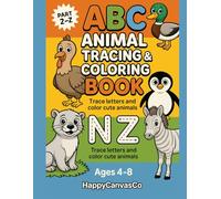 ABC Animal Tracing & Coloring Book: Part 2 (Letters N-Z): Trace Letters and Color Cute Animals for Preschool and Kindergarten Ages 4-8