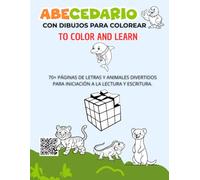 ABC Animales para Colorear: Libro para Niños de 3 a 6 Años: Aprende el Abecedario de la A a la Z con Divertidos Animales y Letras Grandes para Preescolar