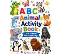 ABC Animals Activity Book: Color*Trace*Practice Writing!