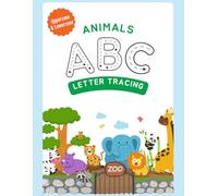 ABC ANIMALS ALPHABET: Practice Pen Control and Tracing for Kids: TRACING UPPERCASE AND LOWERCASE LETTERS