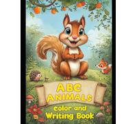 ABC Animals Color and Writing Book: Alphabet Animal Workbook with Word Tracing and Coloring 26 pages