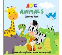 ABC Animals Coloring Book: Educational coloring pages with animals and alphabet for children 3-7