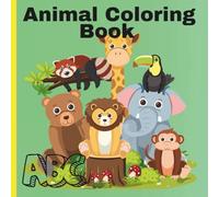 ABC Animals Coloring Book: Educational Coloring Pages with Animals and Alphabets for Preschool Children Ages 3-5