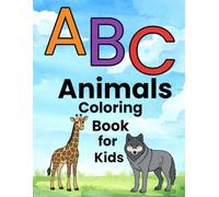 ABC Animals Coloring Book for Kids: A Fun A to Z Learning Adventure