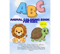 ABC Animals Coloring Book for Kids Ages 3-5: Color 50+ Cute Animals While Learning the Alphabet | Fun & Educational Coloring Pages for Toddlers and Preschool Boys & Girls