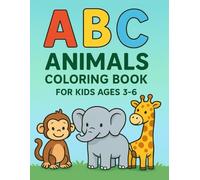 ABC Animals Coloring Book for Kids Ages 3-6: Learn the Alphabet A-Z with Big Letters & Cute Simple Pictures for Toddlers & Preschool (Single-Sided Pages)