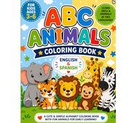 ABC Animals Coloring Book for Kids Ages 3-6: Learn the Alphabet with Fun Animals in English & Spanish | Easy Coloring Pages for Toddlers, Preschool & Kindergarten