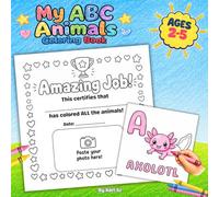 ABC Animals Coloring Book for Toddlers and Kids Ages 2-5: Includes a Special Completion Certificate - Fun Alphabet Learning and Cute Animal Drawing Activities for Boys and Girls