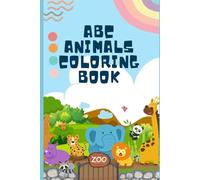 ABC Animals Coloring Book: Fun and Easy Coloring Pages for Toddlers and Kids Ages 2-5 to Learn the Alphabet
