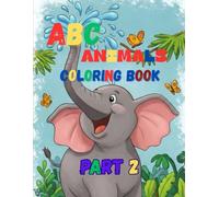 ABC Animals Coloring Book: Fun with Alphabet Animals - Part 2: Alphabet Animals Coloring Fun: N-Z Edition (Part 2)