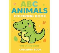 ABC Animals Coloring Book: Learn the ABCs with 25 Cute and Easy Animal Coloring Pages for Kids Ages 3-6