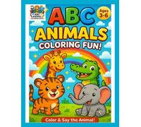 ABC Animals Coloring Fun _ Color and Say: Color and Say