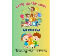 ABC Animals Coloring & Letter Tracing Book: Fun Learning Activity