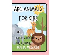 ABC Animals for Kids: Color & Learn the Alphabet