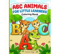 ABC Animals For Little Learners: An Autism Friendly Coloring Book