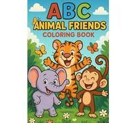 ABC Animals Friends: Fun & Educational A-Z Animal Coloring Book for Toddlers and Kids!