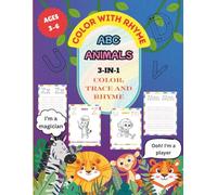 ABC Animals: Fun 3-in-1 Alphabet Coloring, Tracing, and Rhyming Words for Toddlers, Preschoolers, and Kindergarten Kids Ages 3-6: Real-Life Alphabet ... Pages, Gentle Rhymes, Early Writing Practice
