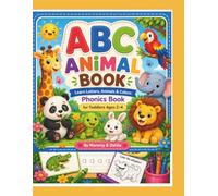 ABC Animals: Learn Letters, Animals & Colors: Tracing, Coloring & Phonics Book for Toddlers Ages 2-4
