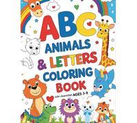 ABC Animals & Letters Coloring Book: Learn the Alphabet with Cute Characters Ages 3 to 8