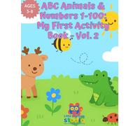 ABC Animals & Numbers 1-100: My First Activity Book - Vol. 2
