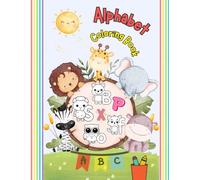 ABC Animals Simple and Cute Coloring Book for Toddlers, Preschoolers, and Kids: Big, simple A-Z letters and adorable animal pictures, perfect tool to ... the alphabet while sparking their creativity.