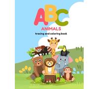 ABC Animals: Trace & Color the Alphabet with Adorable Creatures - A Fun Learning Book for Kids: ABC Animals Coloring Book for Kids