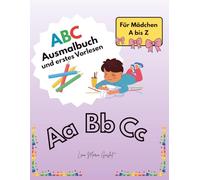 ABC Ausmalbuch und erstes Vorlesen: Mädchen von A bis Z