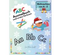 ABC Ausmalbuch und erstes Vorlesen: Weihnachten von A bis Z