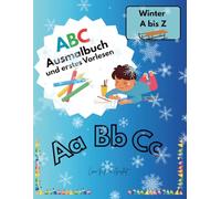 ABC Ausmalbuch und erstes Vorlesen: Winter von A - Z