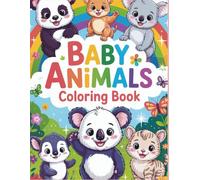 ABC Baby Animals Coloring Book: Learn the Alphabet & Color Cute Animals for Kids Ages 3-5