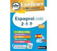 ABC BAC Excellence Espagnol 2de, 1re, Term.