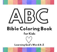 ABC Bible Coloring Book: Learning God's Word from A-Z