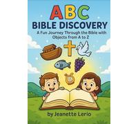 ABC Bible Discovery: A Fun Journey Through the Bible with Objects from A to Z
