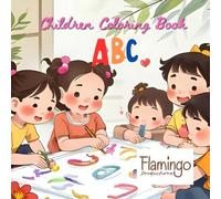 Abc children Coloring Book: Fun coloring pages to learn alphabets , for 2-8 age