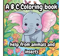 ABC Childrens Coloring book: Learn your ABC with the help from animals, insects and sea creatrues.