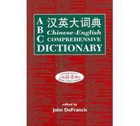 ABC Chinese-English Comprehensive Dictionary: Alphabetically Based Computerized
