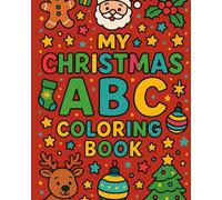 ABC Christmas Book: Fun Christmas Coloring Book for Kids Ages 3-8