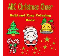 ABC Christmas Cheer: Bold and Easy Coloring Book