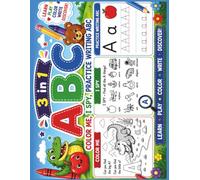 ABC Color Me, I Spy & Practice Writing: 3-in-1 Alphabet Activity Book for Kids Ages 3-5