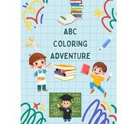 ABC Coloring Adventure: A fun and easy way for kids to learn letters and words while coloring